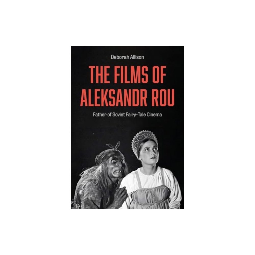 Intellect The Films of Aleksandr Rou (inbunden, eng)