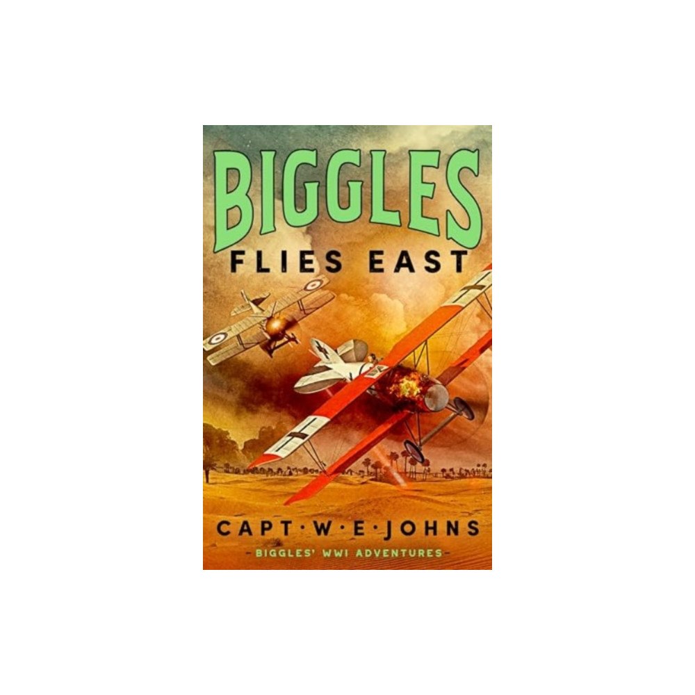 Canelo Biggles Flies East (inbunden, eng)