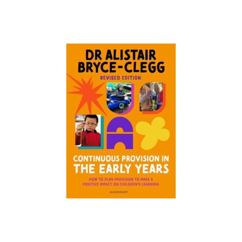Bloomsbury Publishing PLC Continuous Provision in the Early Years (häftad, eng)