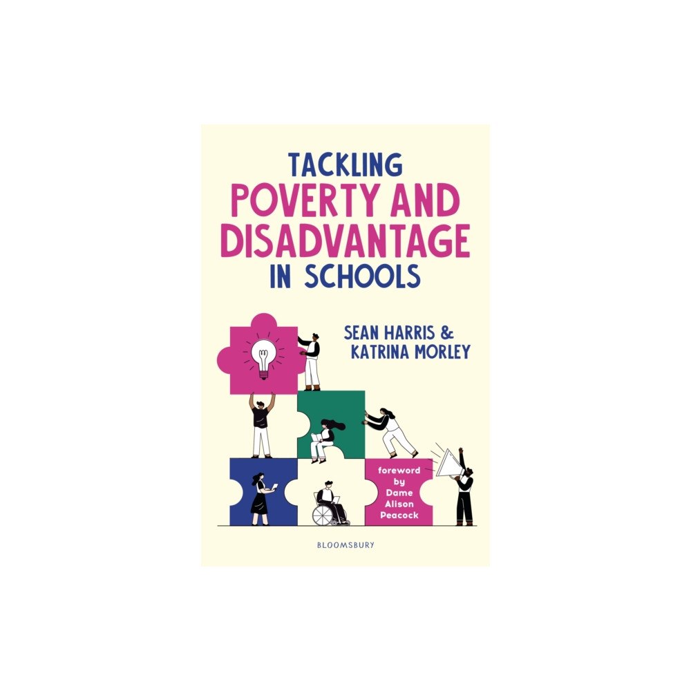 Bloomsbury Publishing PLC Tackling Poverty and Disadvantage in Schools (häftad, eng)