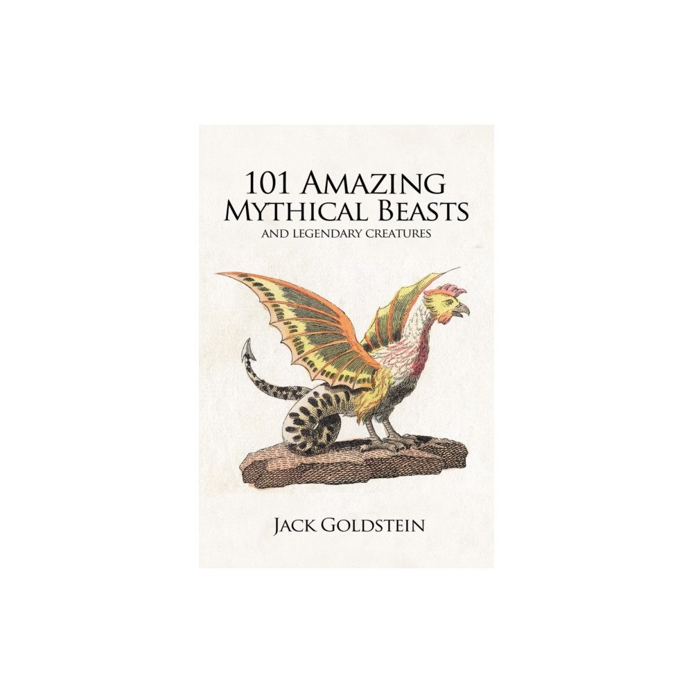 Andrews UK Limited 101 Amazing Mythical Beasts (häftad, eng)