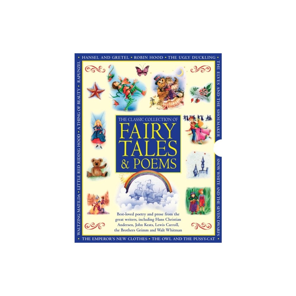 Anness publishing Classic Collection of Fairy Tales & Poems (inbunden, eng)