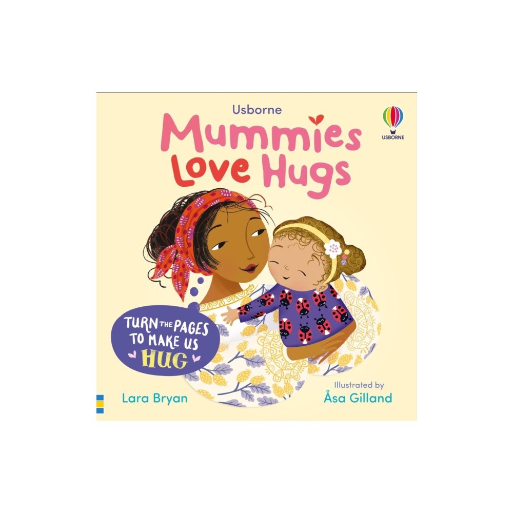 Usborne Publishing Ltd Mummies Love Hugs (bok, board book, eng)