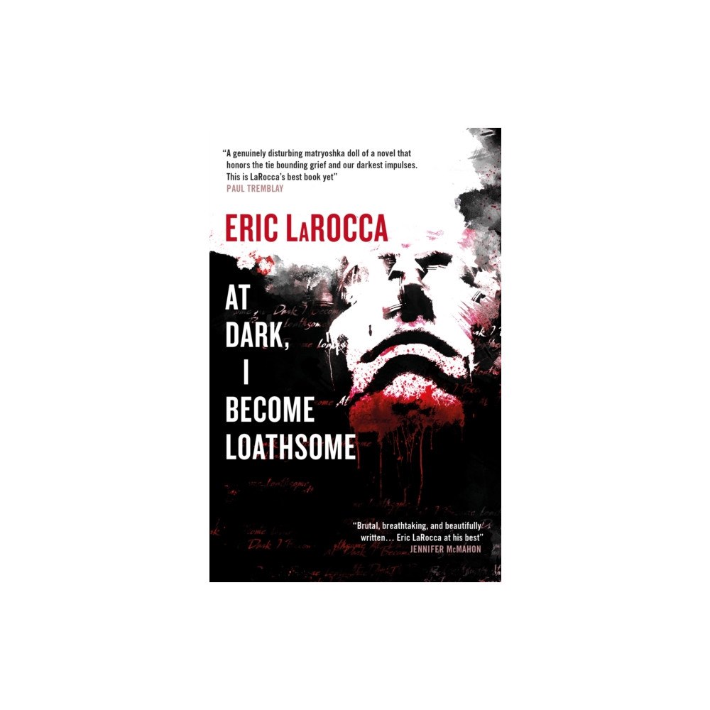 Titan Books Ltd At Dark, I Become Loathsome (inbunden, eng)