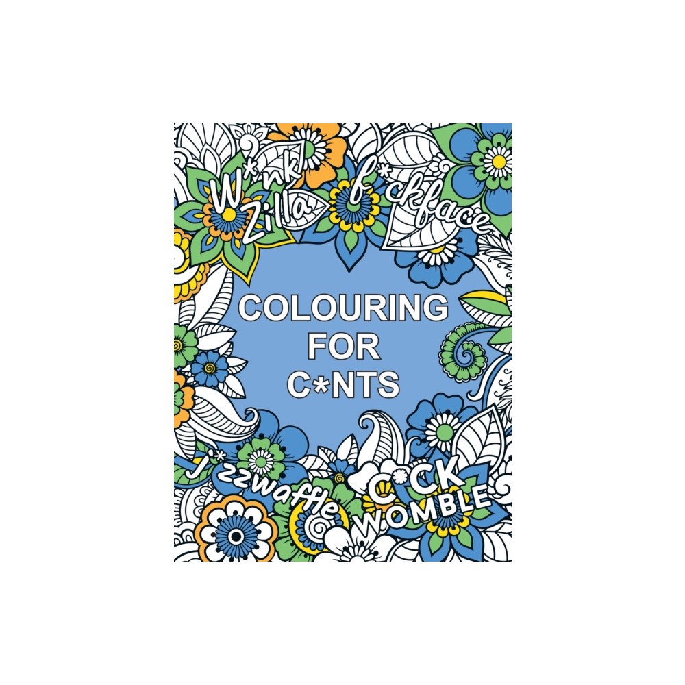 Octopus publishing group Colouring for C*nts (häftad, eng)
