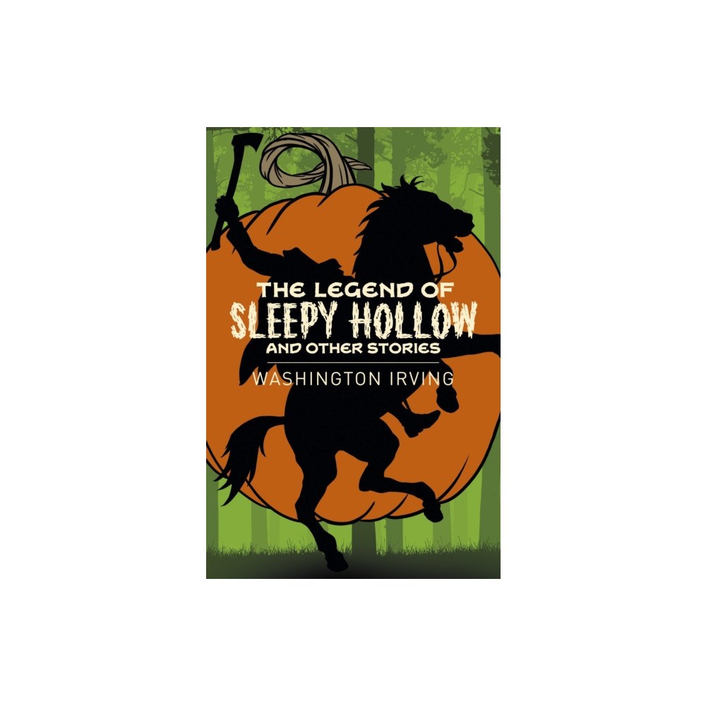 Arcturus publishing ltd The Legend of Sleepy Hollow and Other Stories (häftad, eng)
