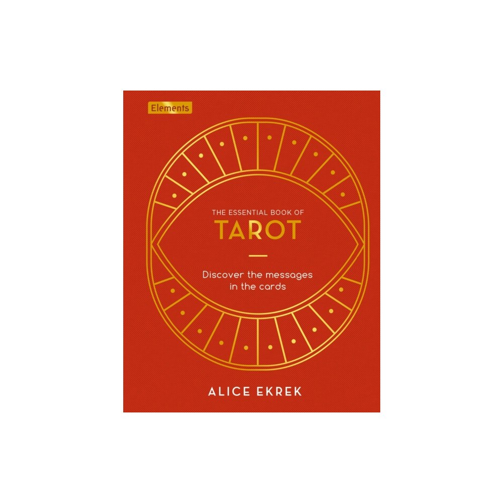 Arcturus publishing ltd The Essential Book of Tarot (inbunden, eng)