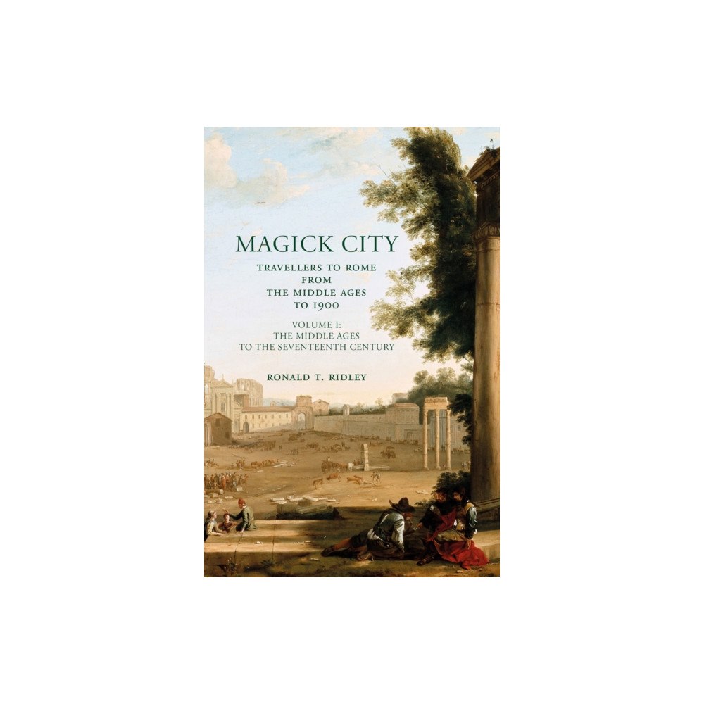 Pallas Athene Publishers Magick City: Travellers to Rome from the Middle Ages to 1900, Volume I (häftad, eng)