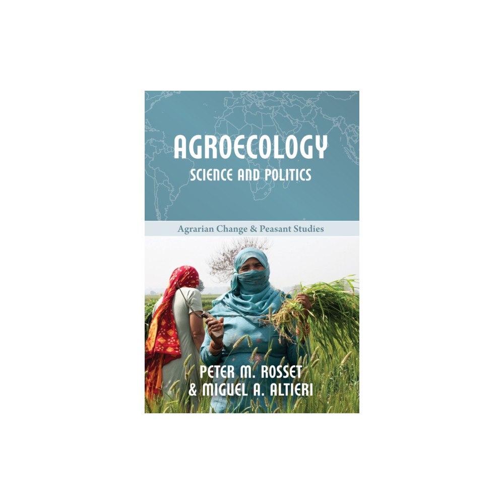 Practical Action Publishing Agroecology: Science and Politics (häftad, eng)