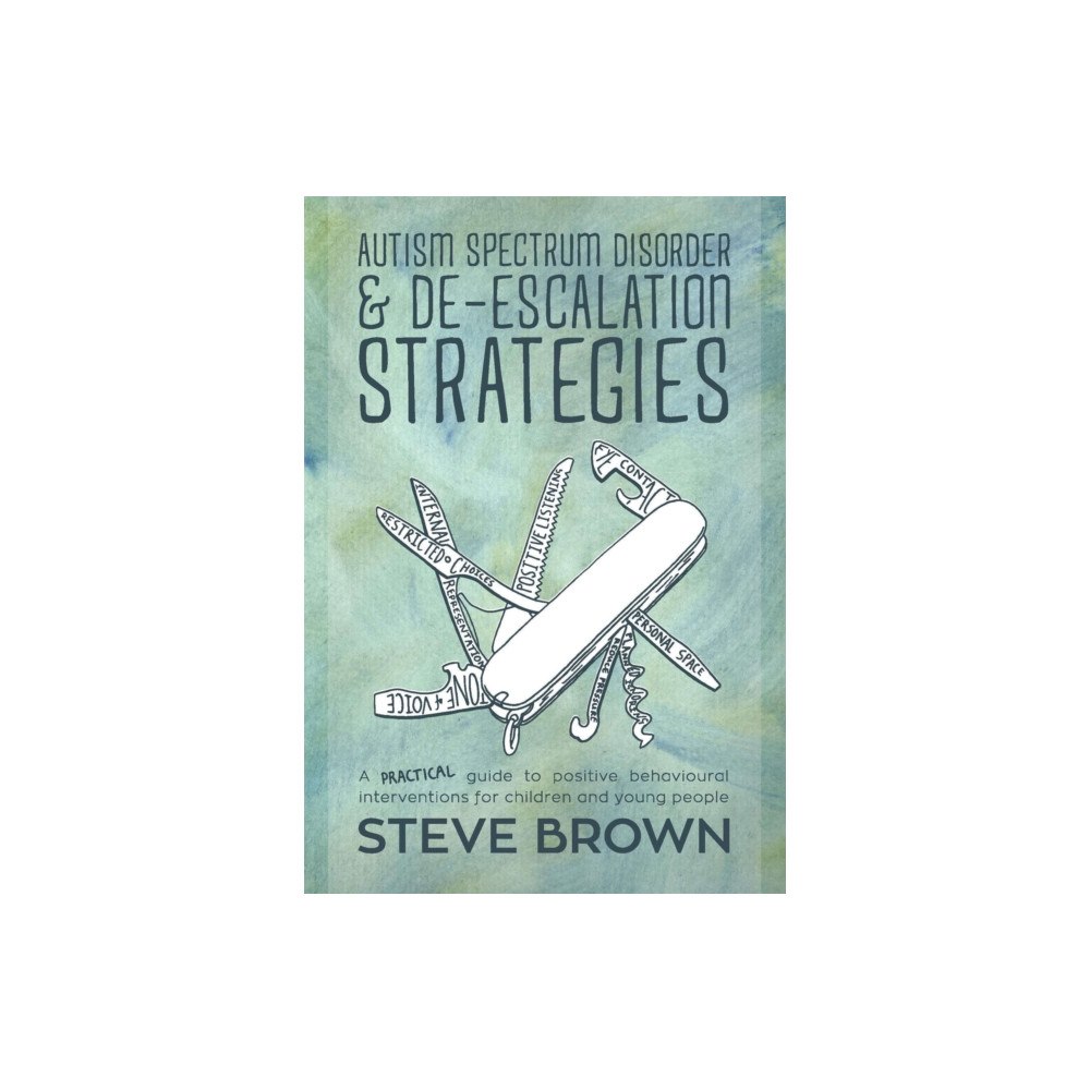 Jessica kingsley publishers Autism Spectrum Disorder and De-escalation Strategies (häftad, eng)