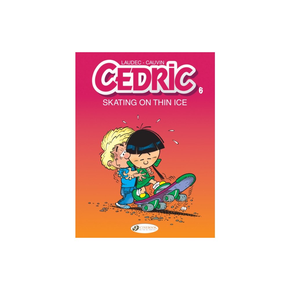Cinebook Ltd Cedric Vol. 6: Skating On Thin Ice (häftad, eng)