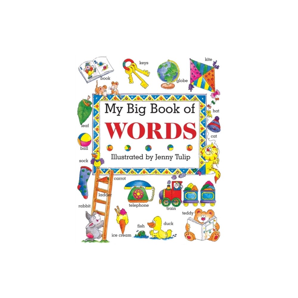 Anness publishing My Big Book of Words (inbunden, eng)