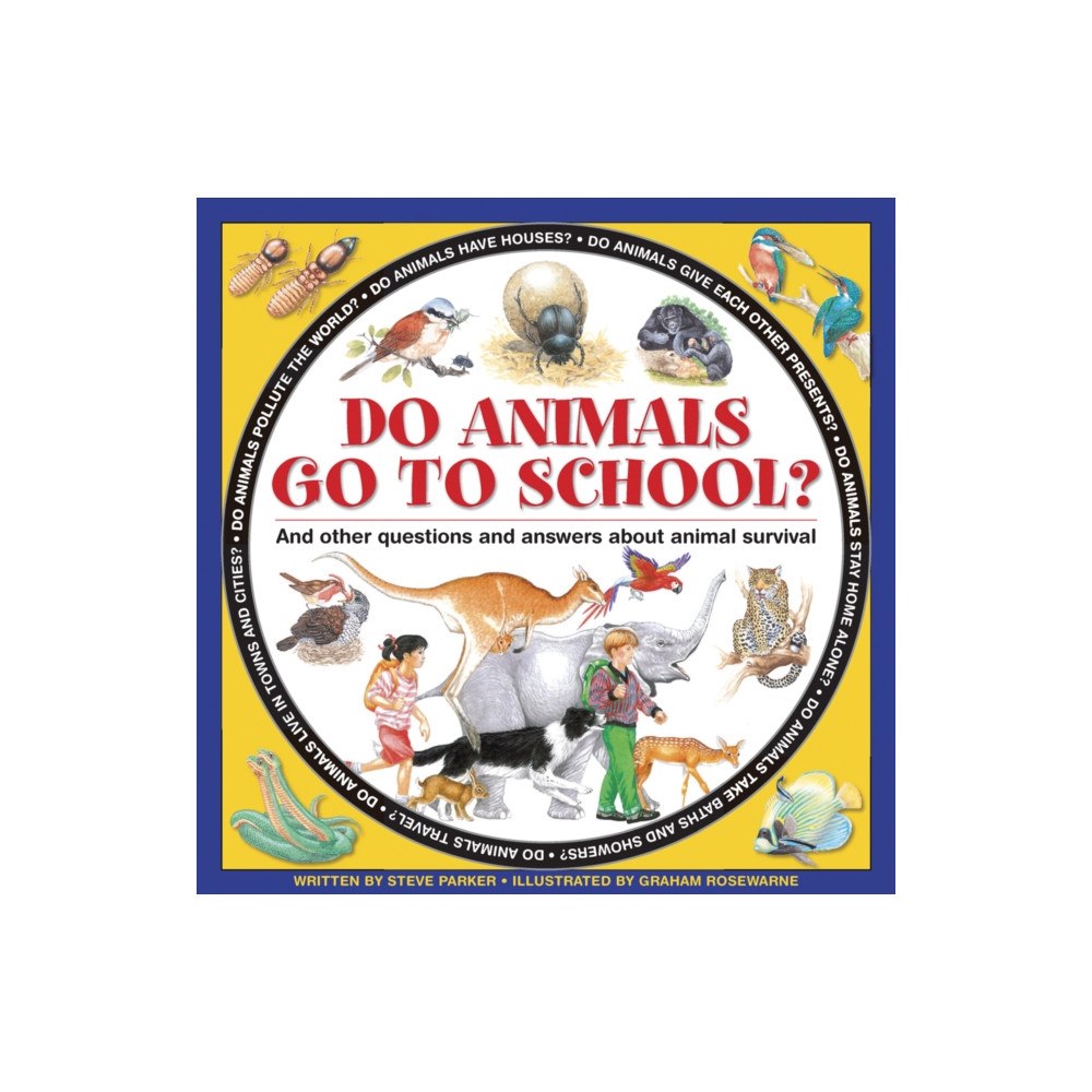 Anness publishing Do Animals Go to School? (inbunden, eng)