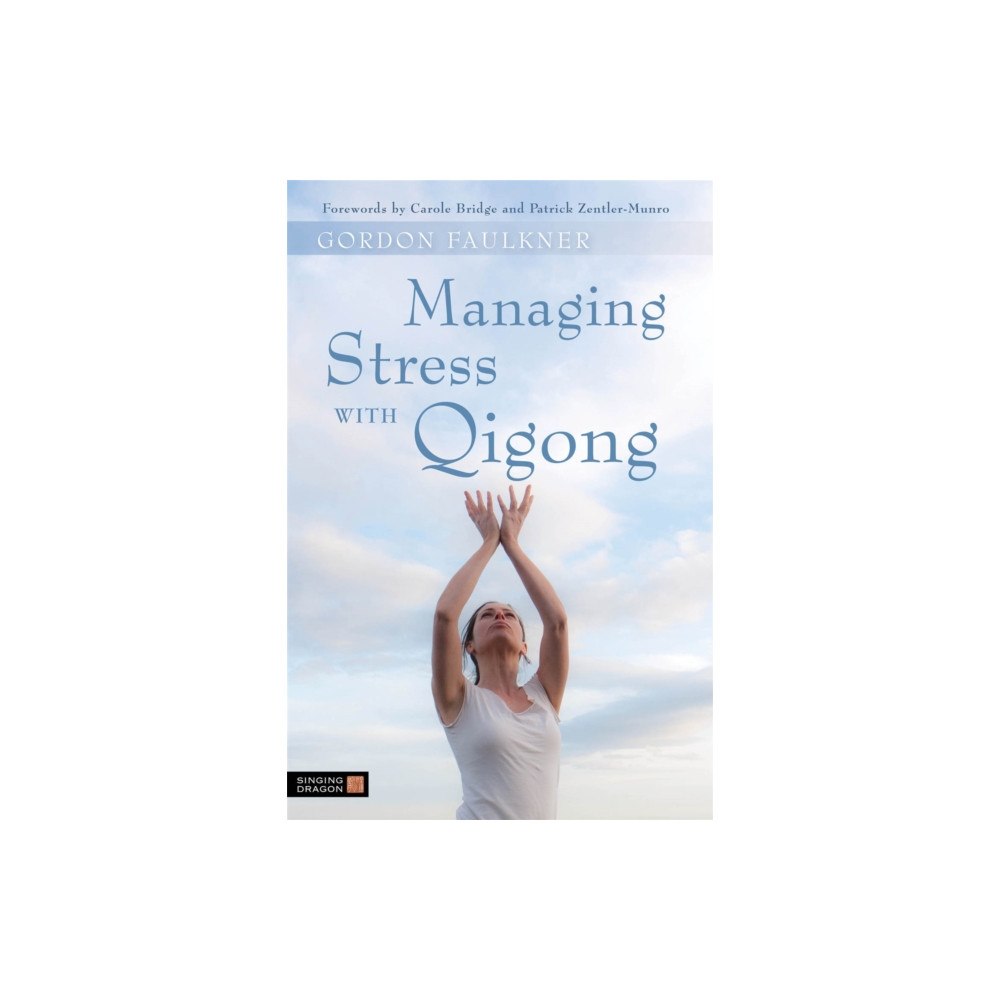 Jessica kingsley publishers Managing Stress with Qigong (häftad, eng)