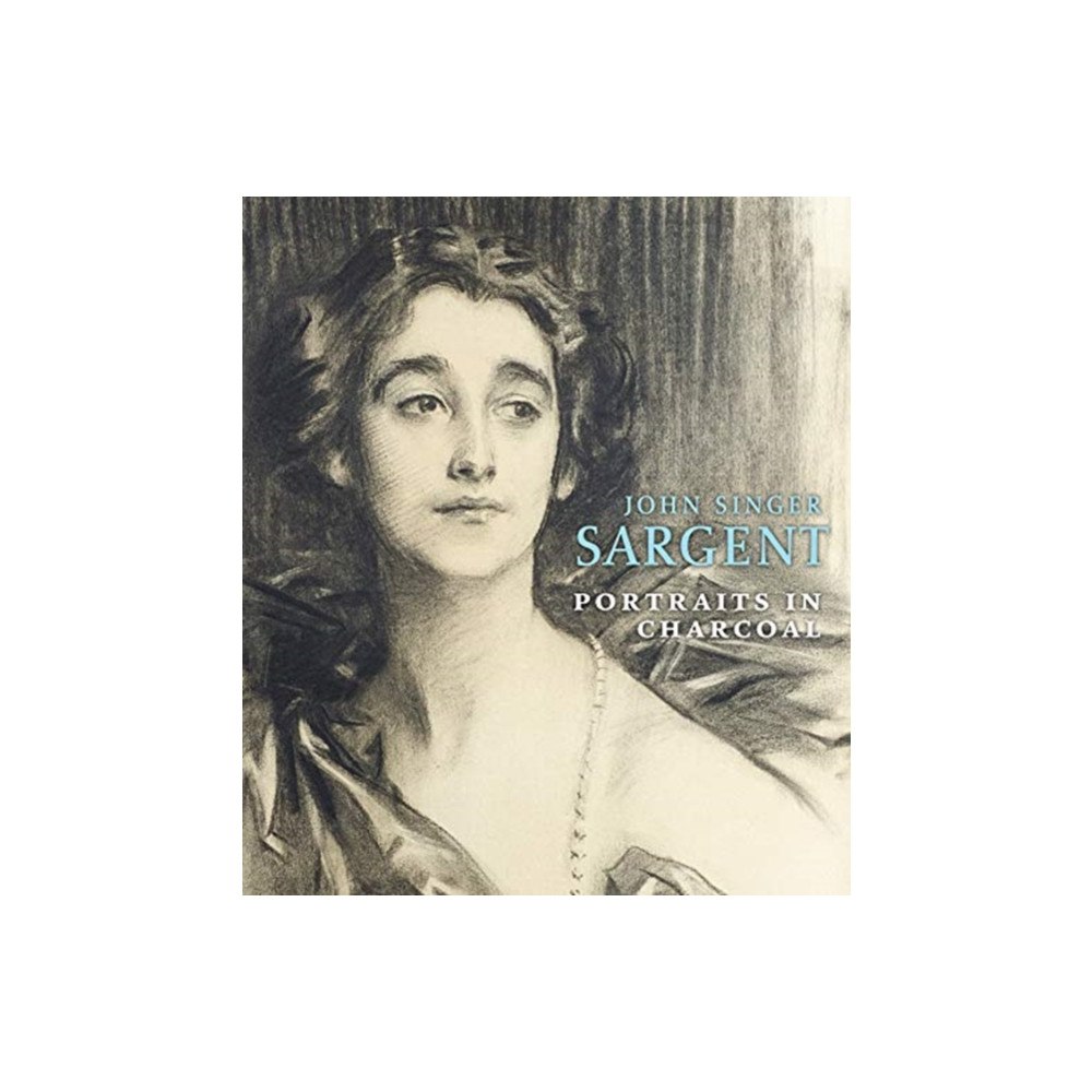 D Giles Ltd John Singer Sargent: Portraits in Charcoal (inbunden, eng)