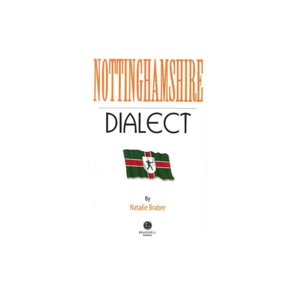Bradwell Books Nottinghamshire Dialect (häftad, eng)