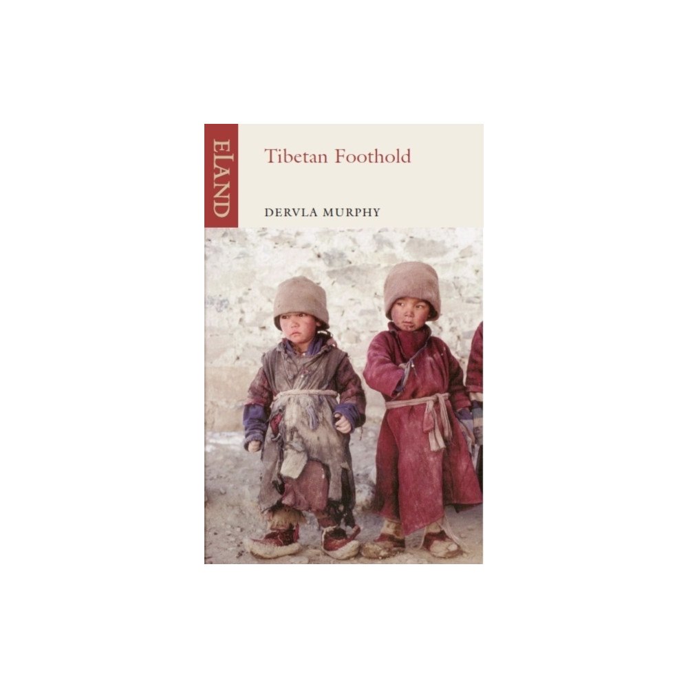 Eland Publishing Ltd Tibetan Foothold (häftad, eng)