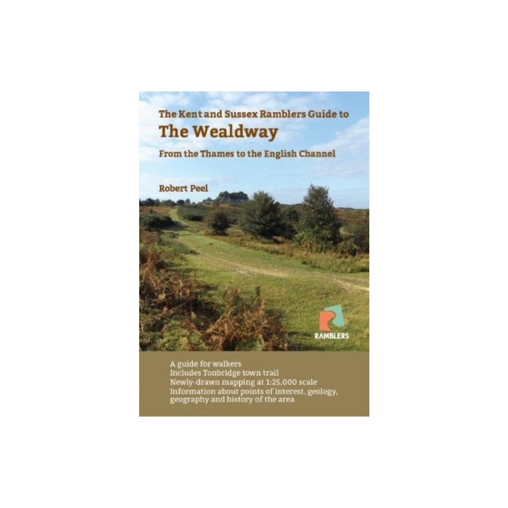 Ramblers' Association The Kent and Sussex Ramblers Guide to the Wealdway (häftad, eng)