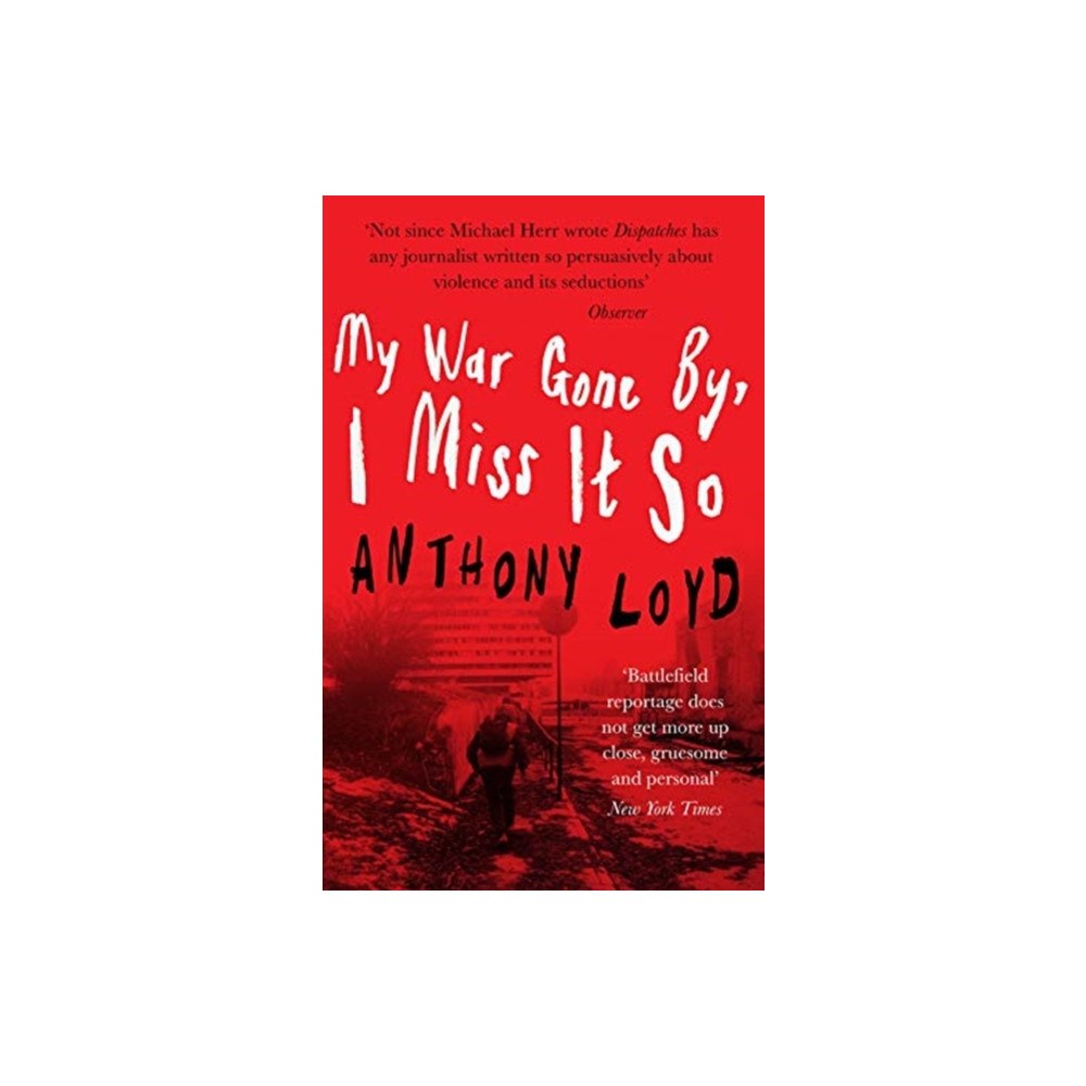 Duckworth Books My War Gone By, I Miss It So (häftad, eng)