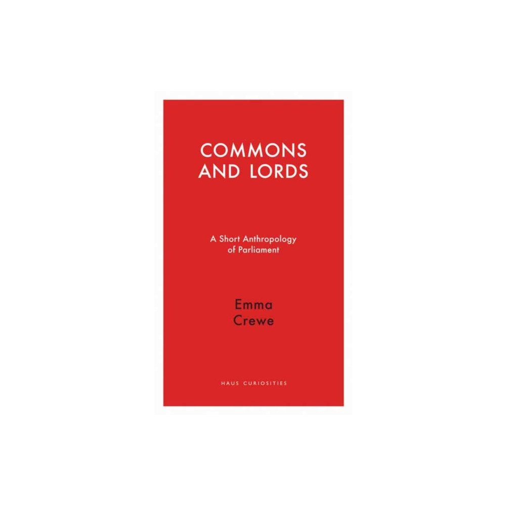 Haus Publishing Commons and Lords (häftad, eng)