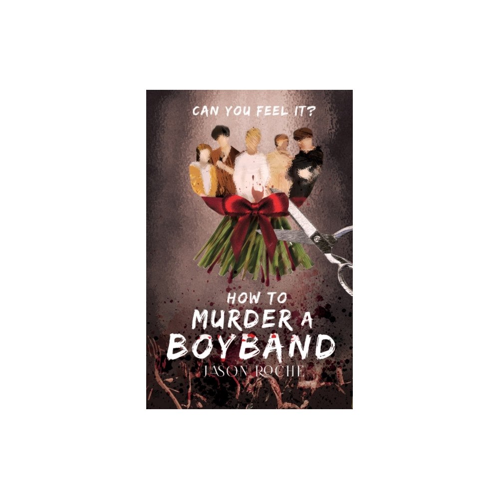 Cranthorpe Millner Publishers How to Murder a Boyband (häftad, eng)