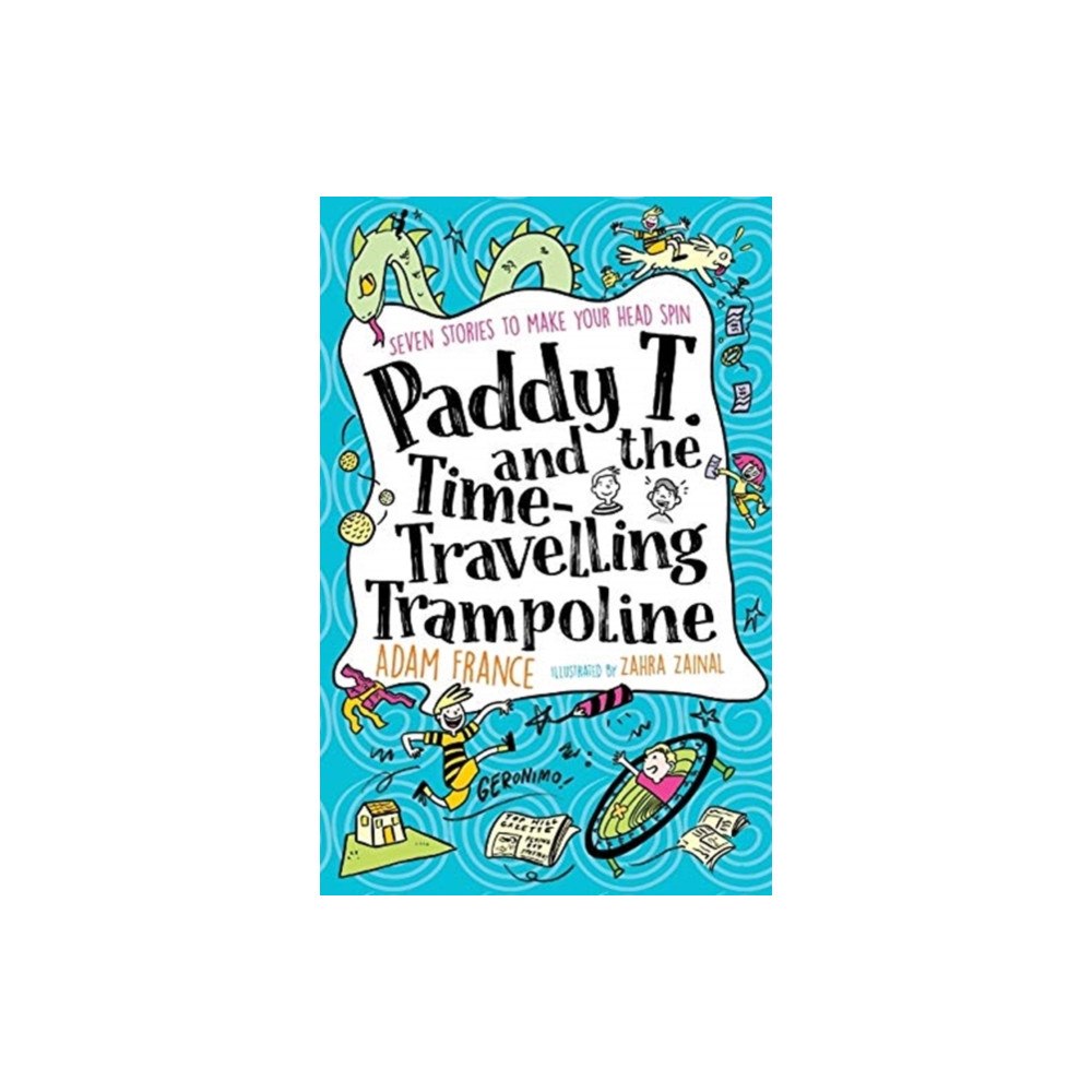 Allen & Unwin Paddy T and the Time-travelling Trampoline (häftad, eng)