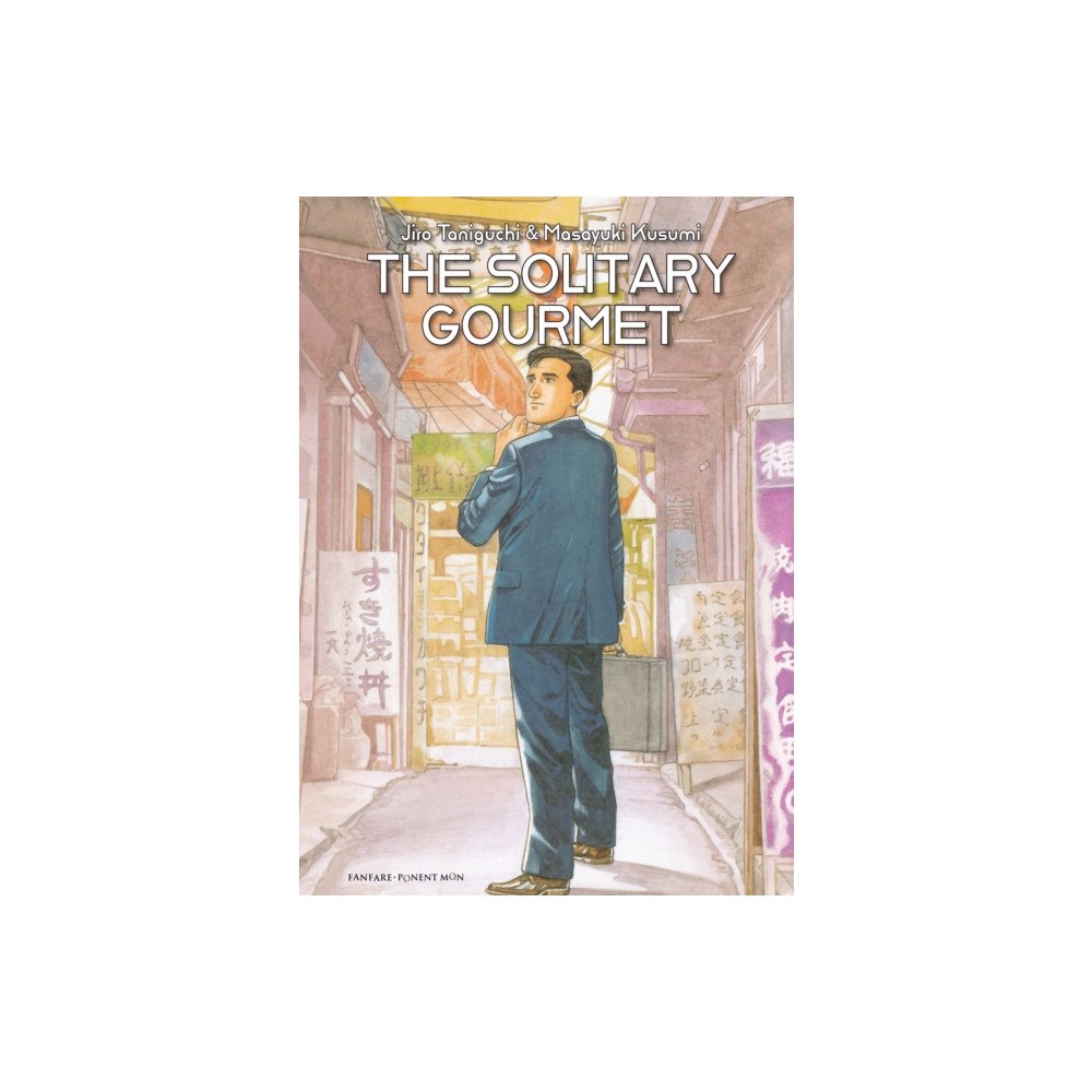 Ponent Mon Ltd The Solitary Gourmet (inbunden, eng)