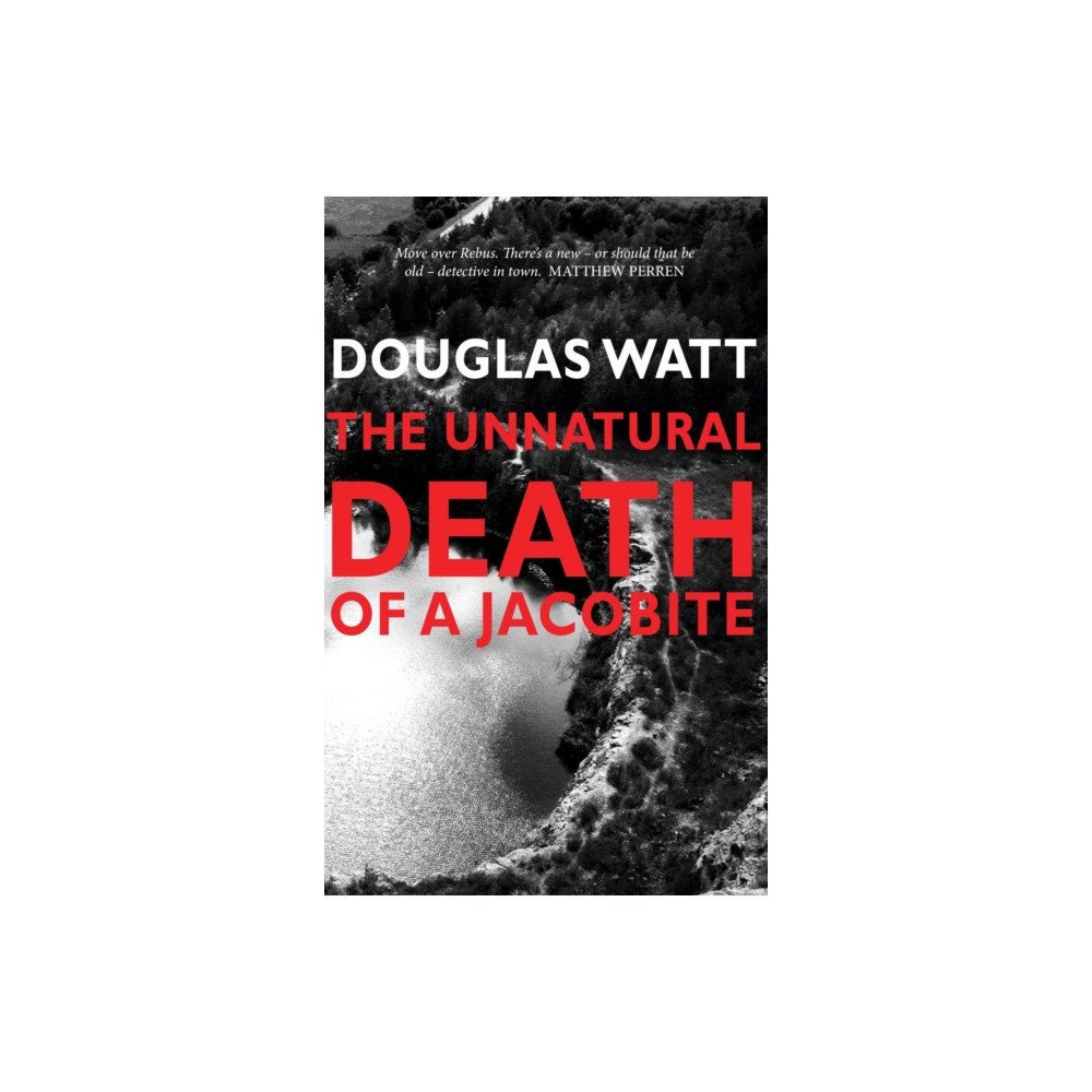 Luath Press Ltd The Unnatural Death of a Jacobite (häftad, eng)