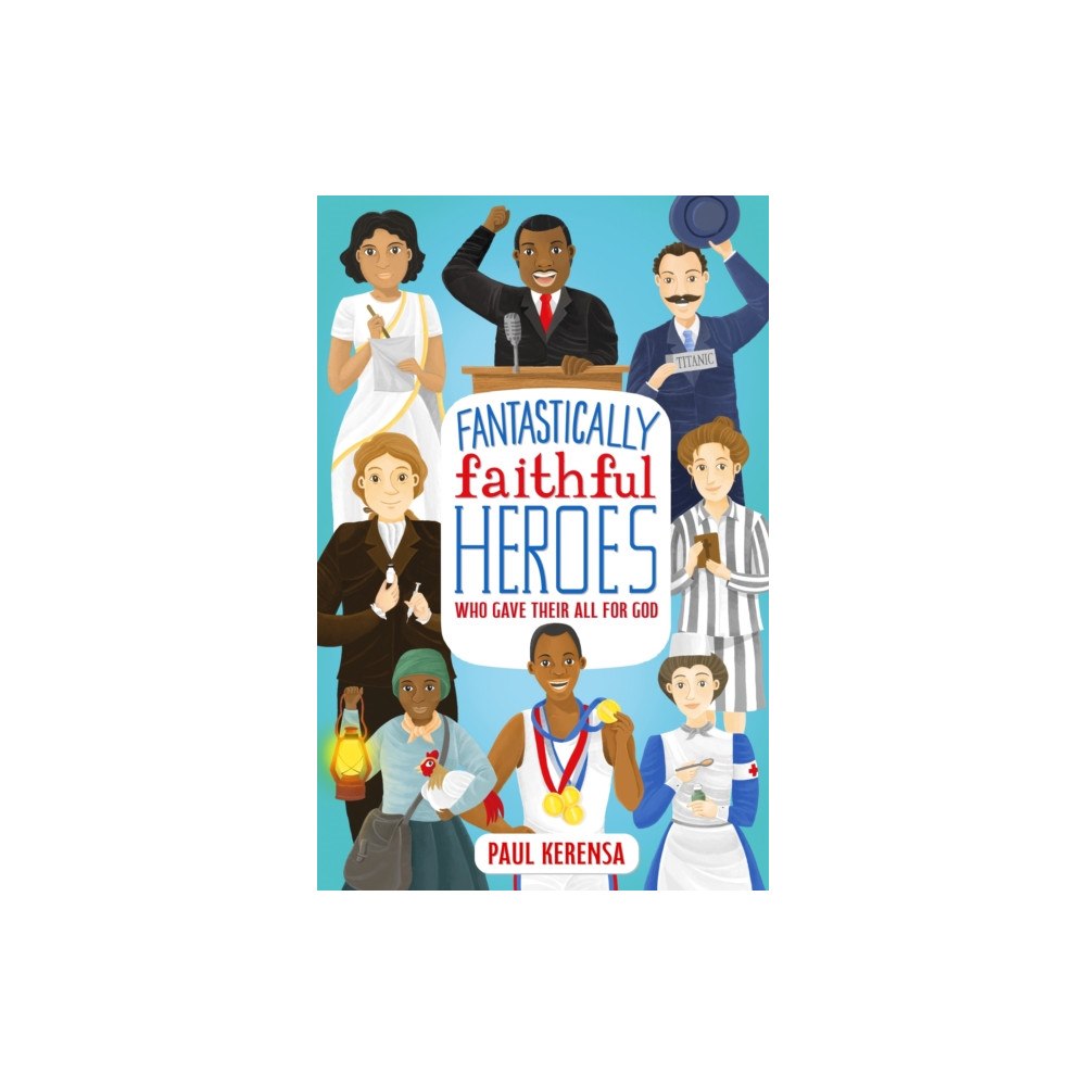 Spck publishing Fantastically Faithful Heroes Who Gave Their All for God (häftad, eng)