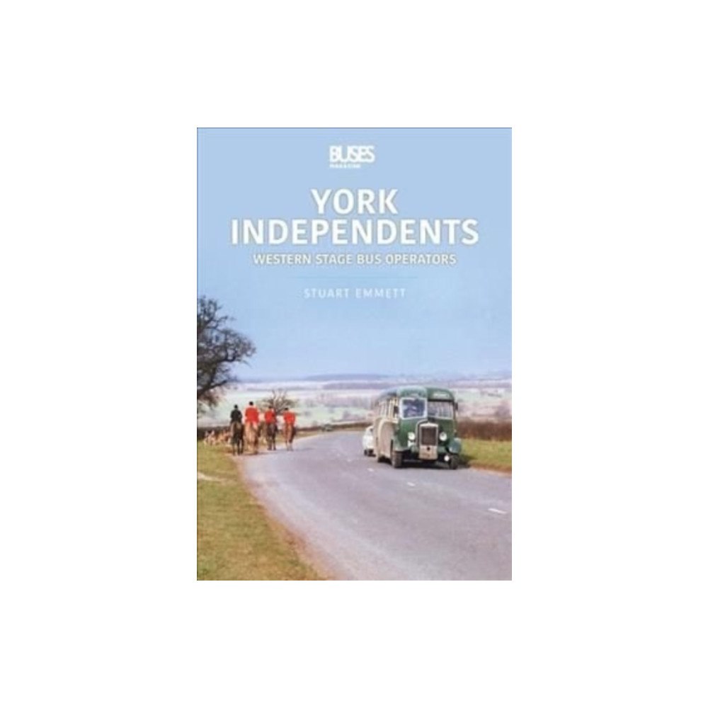 Key Publishing Ltd York Independents: Western Operators (häftad, eng)