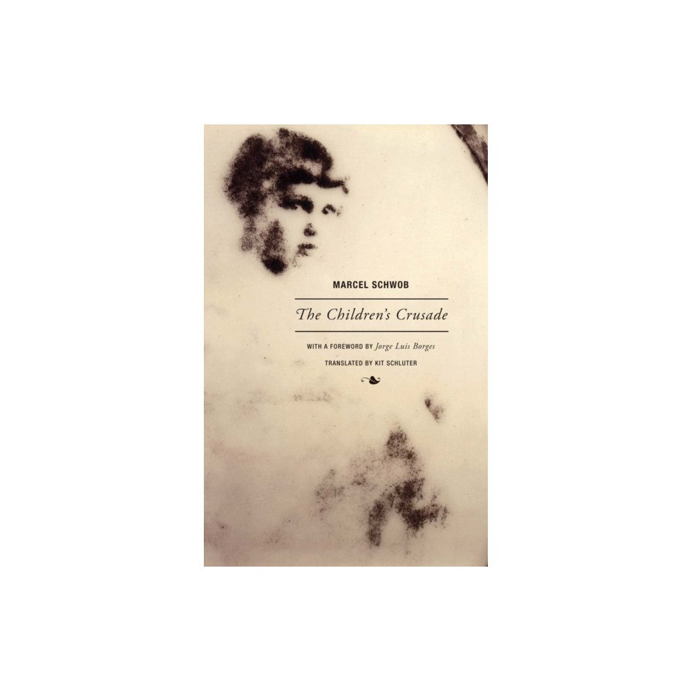 Wakefield Press Marcel Schwob - The Children's Crusade (häftad, eng)