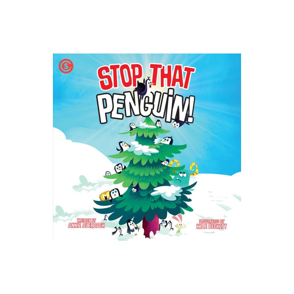 Curiosity Ink Media Stop That Penguin! (inbunden, eng)
