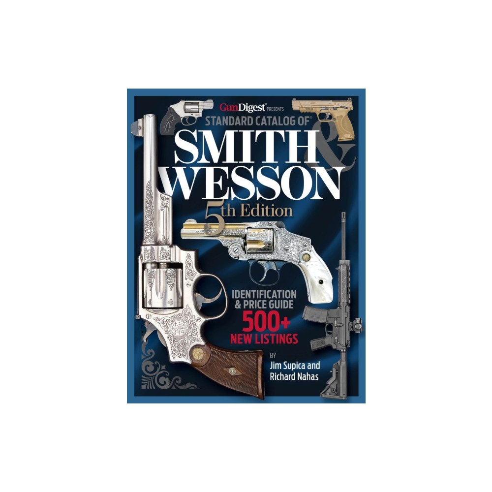 Krause Publications Standard Catalog of Smith & Wesson, 5th Edition (inbunden, eng)
