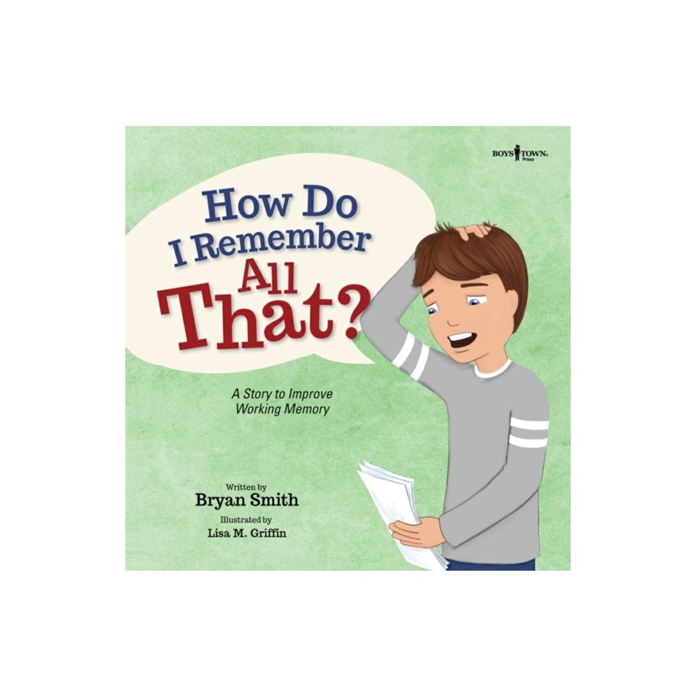 Boys Town Press How Do I Remember All That? (häftad, eng)