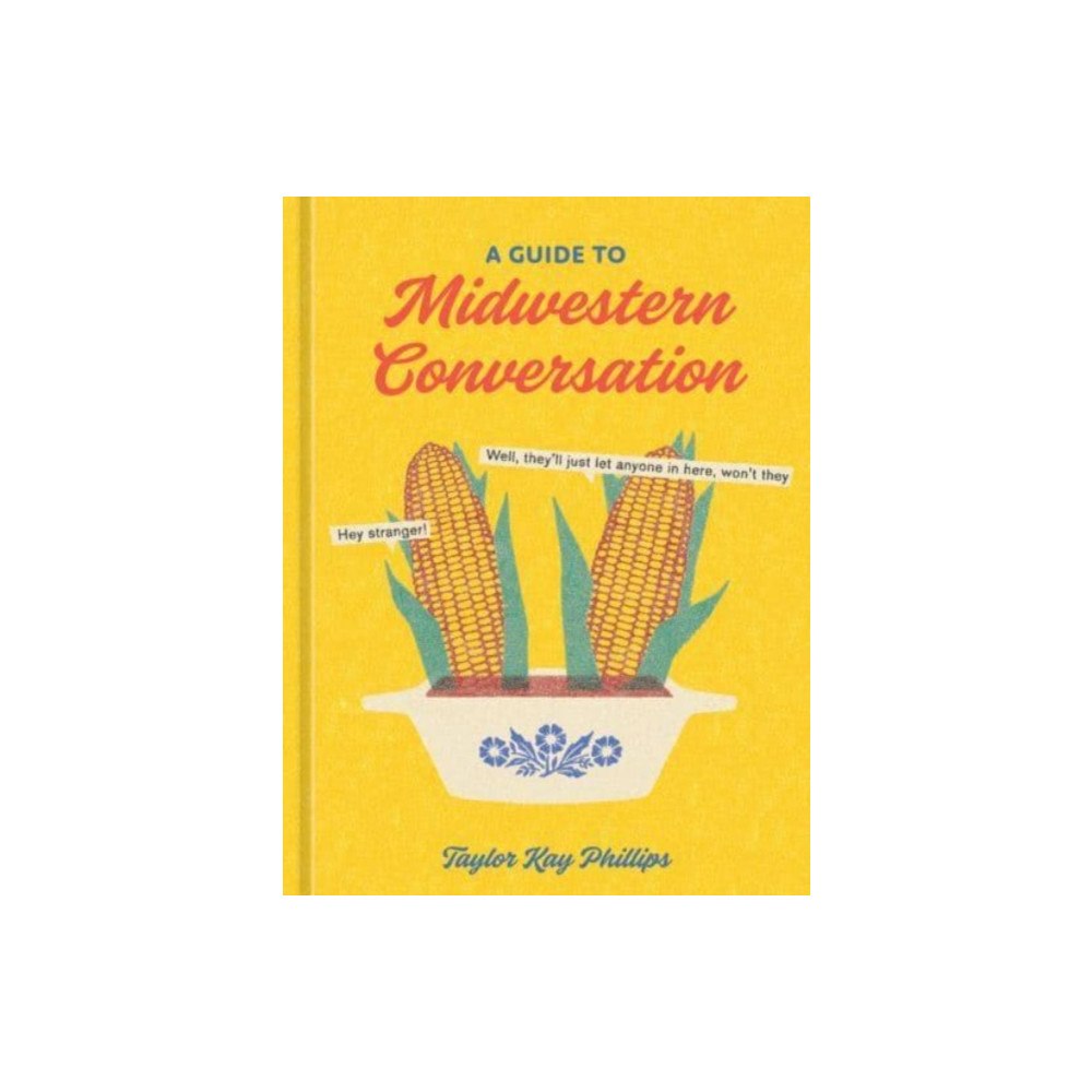 Random House Inc A Guide to Midwestern Conversation (inbunden, eng)