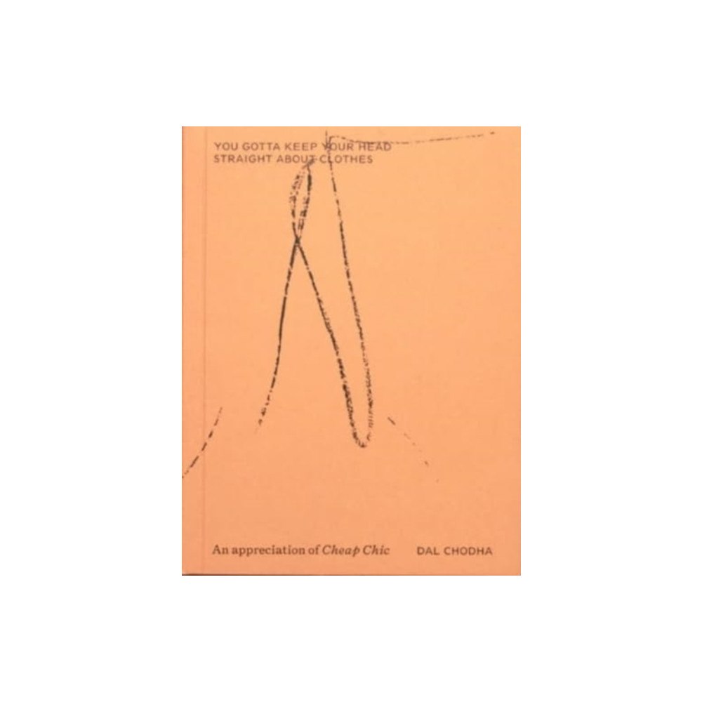 Tenderbooks You gotta keep your head straight about clothes (häftad, eng)