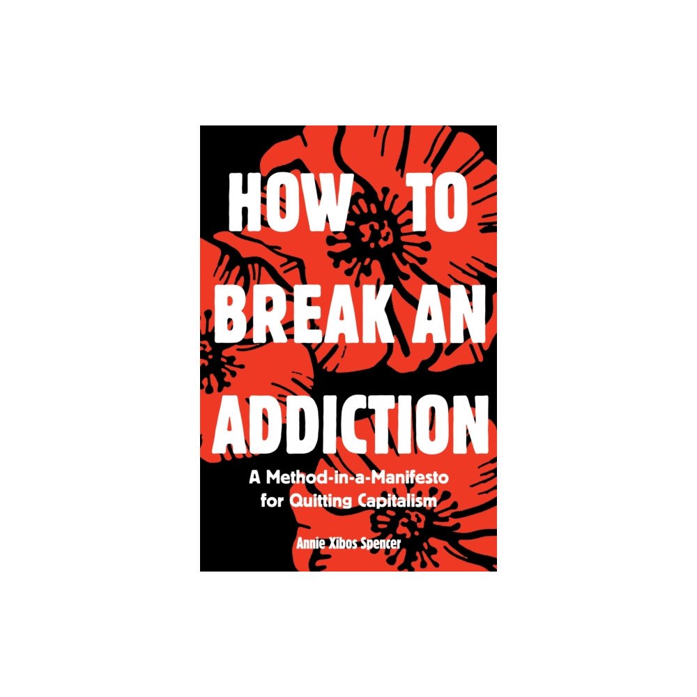 Common Notions How to Break an Addiction (häftad, eng)