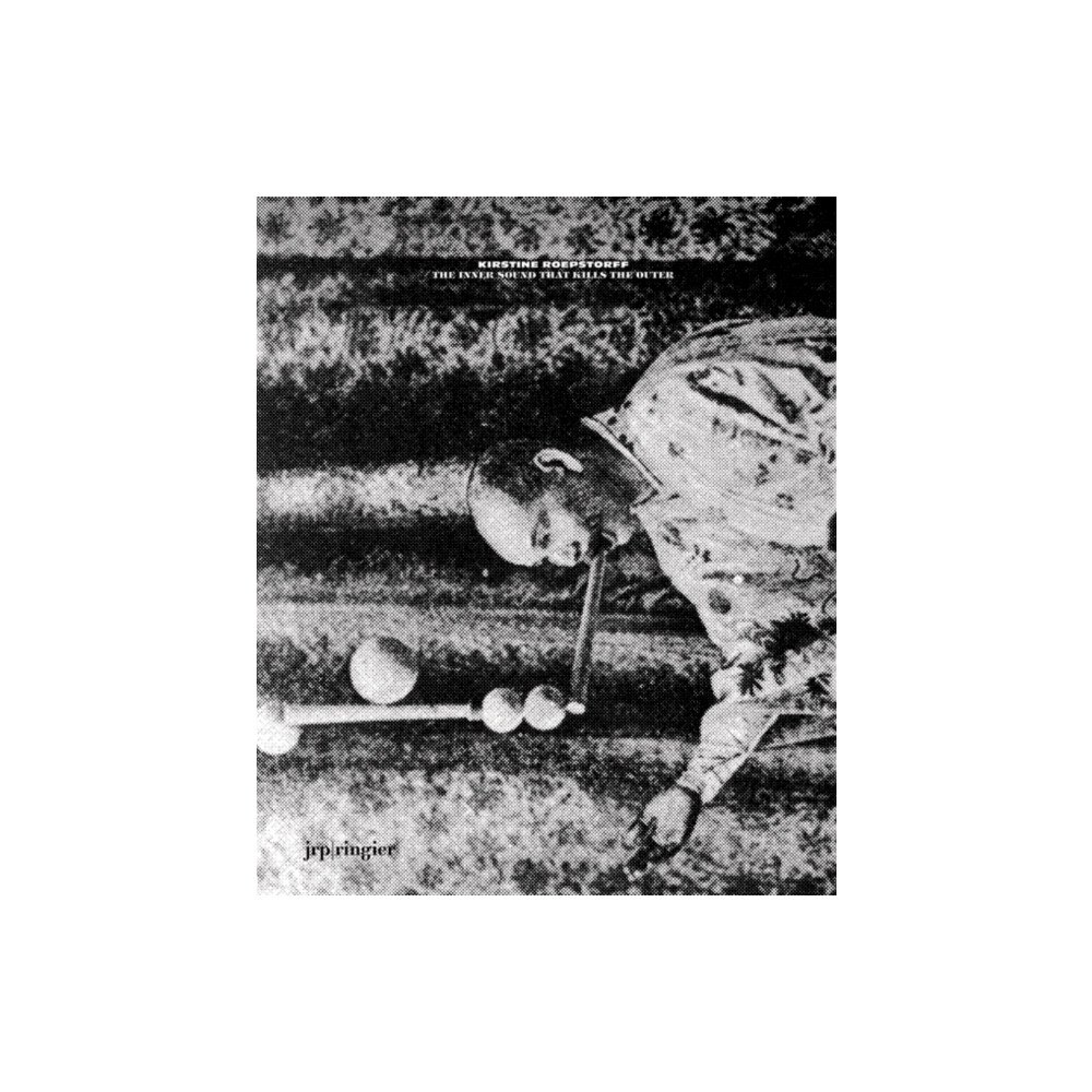 JRP Ringier Kirstine Roepstorff: The Inner Sound that Kills the Outer (häftad, eng)