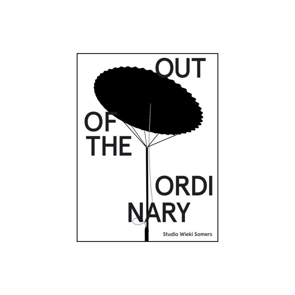JRP Ringier Studio Wieki Somers: Out of the Ordinary (inbunden, eng)