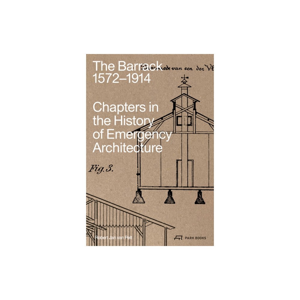 Park Books The Barrack, 1572–1914 (häftad, eng)