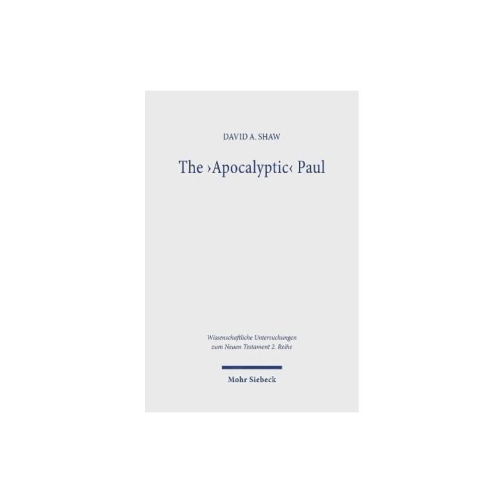 Mohr Siebeck The 'Apocalyptic' Paul (häftad, eng)