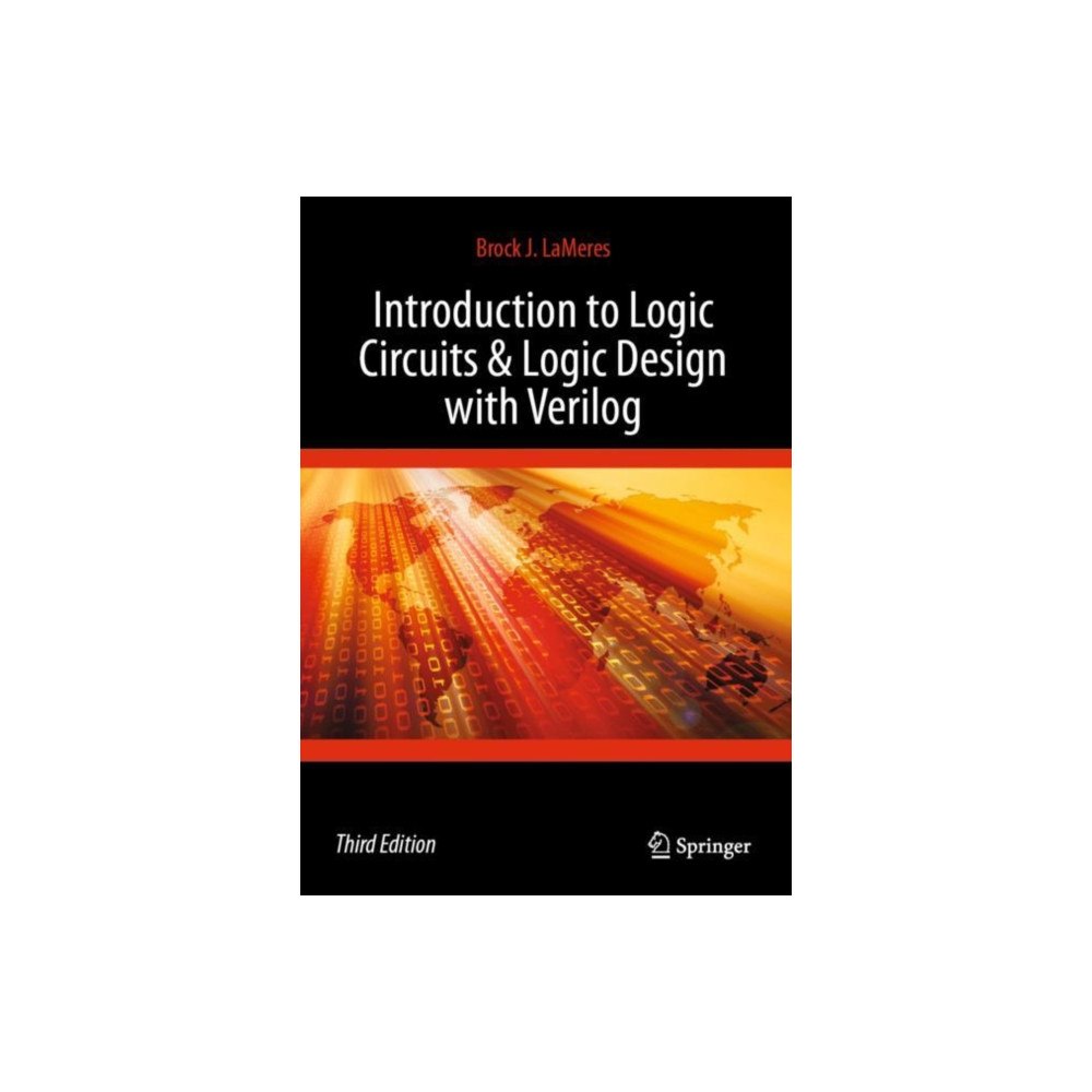 Springer International Publishing AG Introduction to Logic Circuits & Logic Design with Verilog (inbunden, eng)