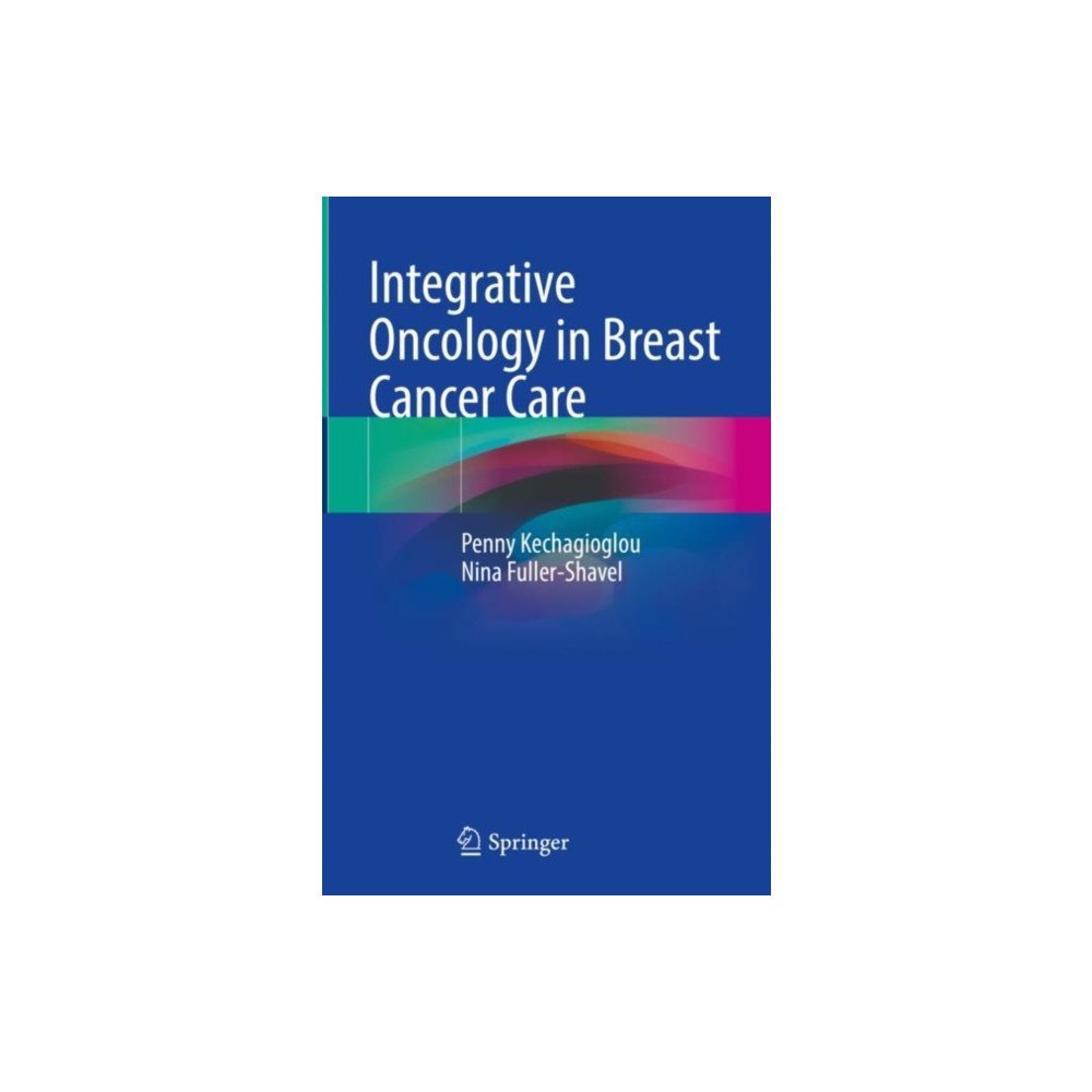 Springer International Publishing AG Integrative Oncology in Breast Cancer Care (inbunden, eng)
