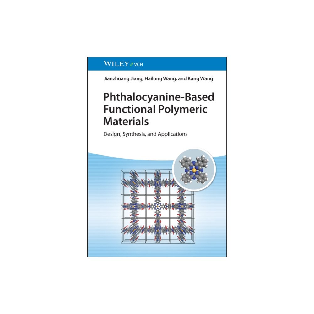Wiley-VCH Verlag GmbH Phthalocyanine-Based Functional Polymeric Materials (inbunden, eng)