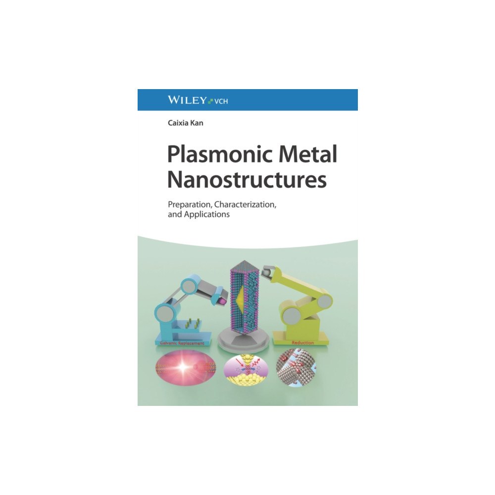 Wiley-VCH Verlag GmbH Plasmonic Metal Nanostructures (inbunden, eng)