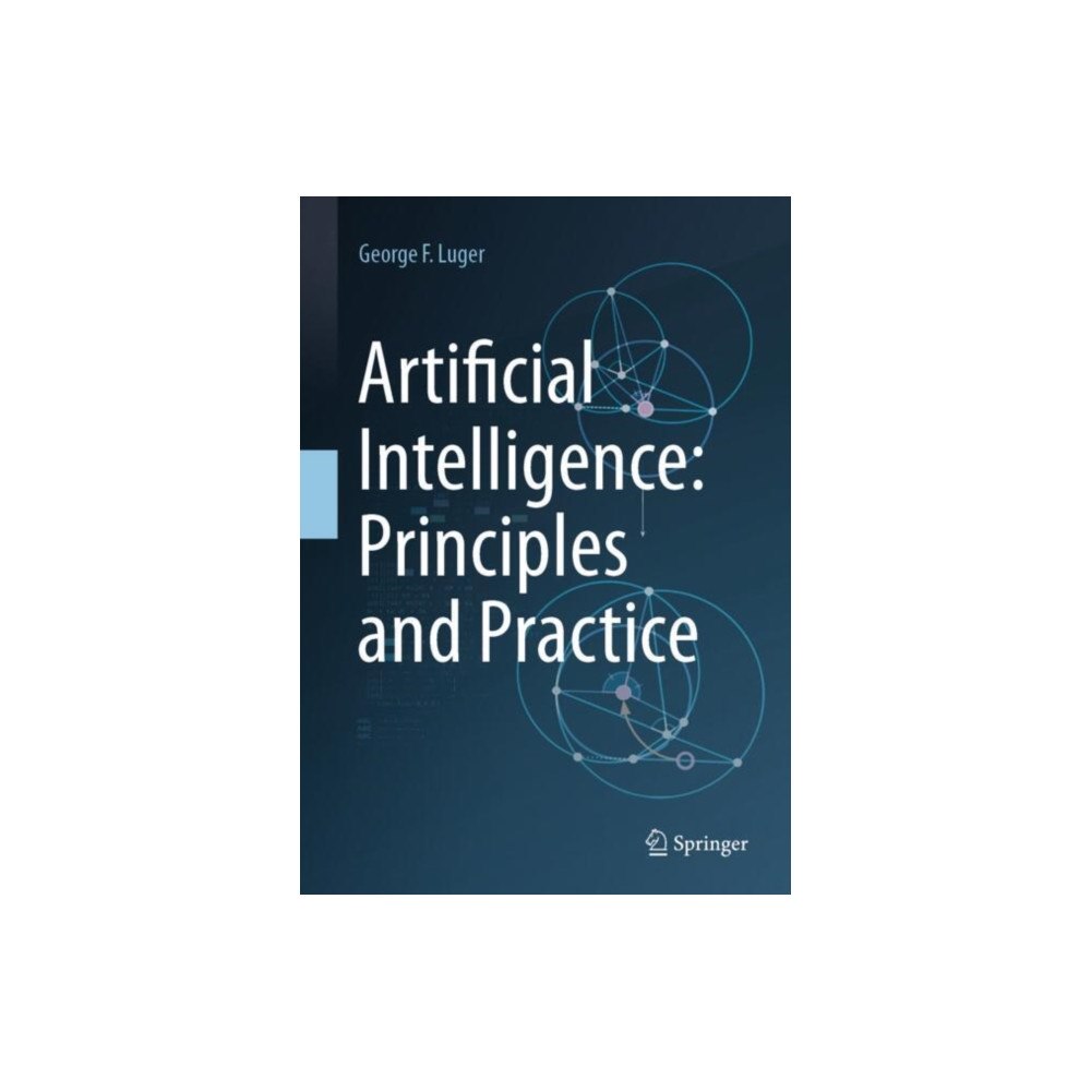 Springer International Publishing AG Artificial Intelligence: Principles and Practice (inbunden, eng)
