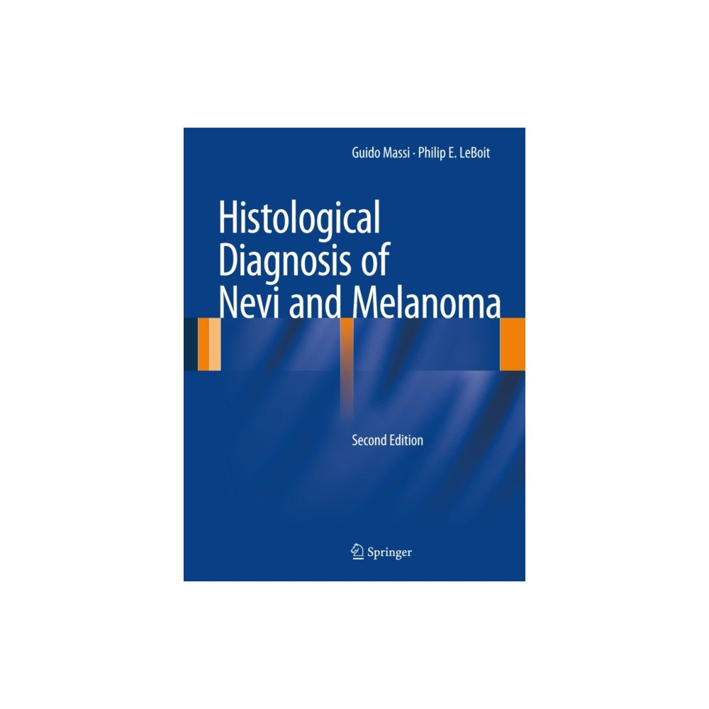 Springer-Verlag Berlin and Heidelberg GmbH & Co. K Histological Diagnosis of Nevi and Melanoma (inbunden, eng)