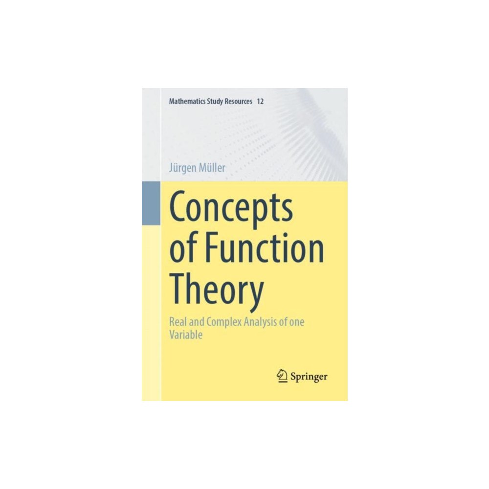 Springer-Verlag Berlin and Heidelberg GmbH & Co. K Concepts of Function Theory (häftad, eng)