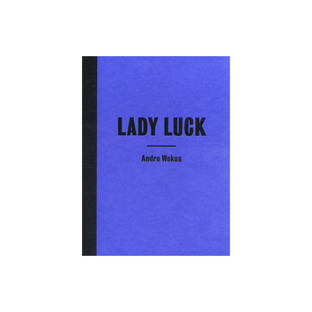 JRP Ringier Andro Wekua: Lady Luck (inbunden, eng)