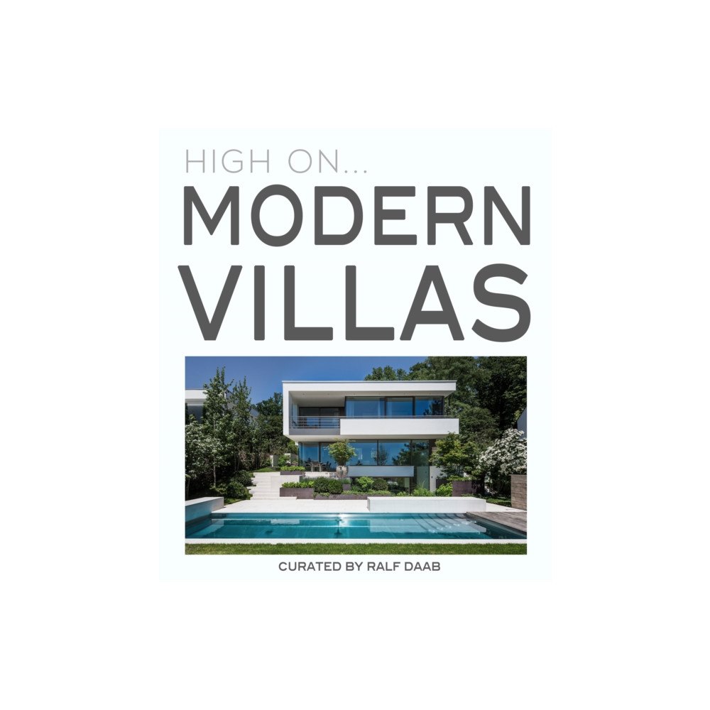 Loft Publications High On… Modern Villas (inbunden, eng)